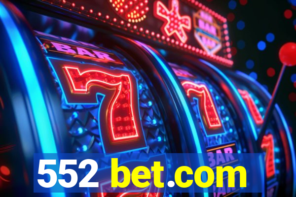 552 bet.com